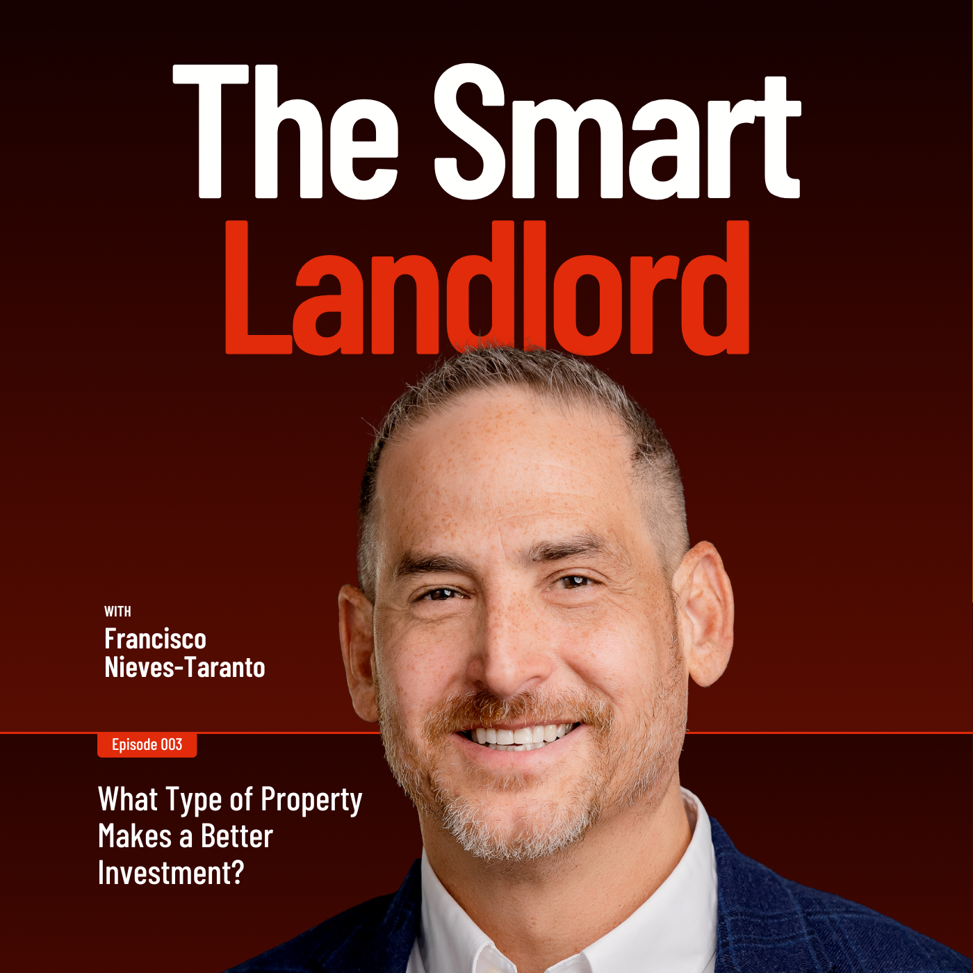 003: What Type of Property Makes a Better Investment?